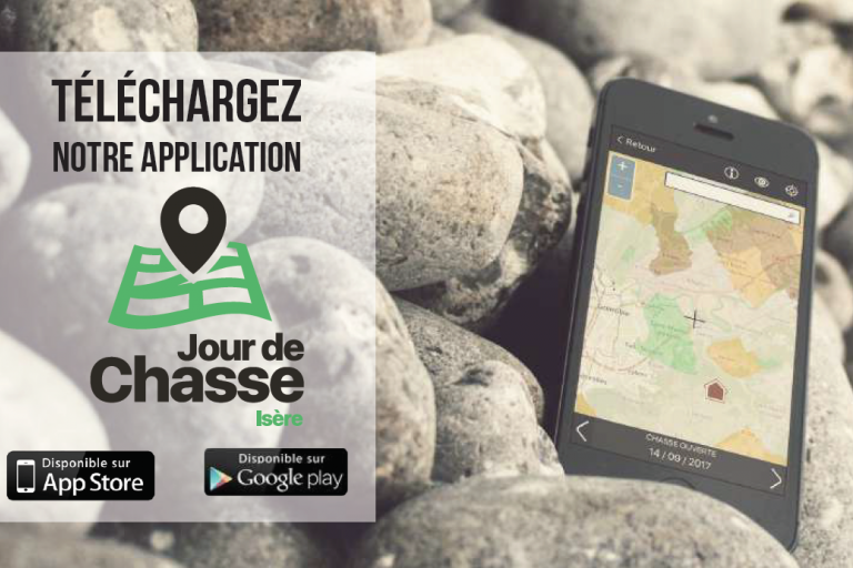 Téléchargez l’application mobile « Jour de Chasse Isère » !